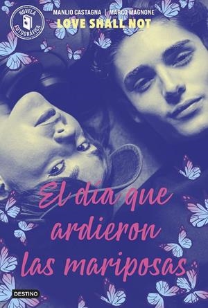 EL DÍA QUE ARDIERON LAS MARIPOSAS | 9788408313038 | MAGNONE, MANLIO CASTAGNA, MARCO