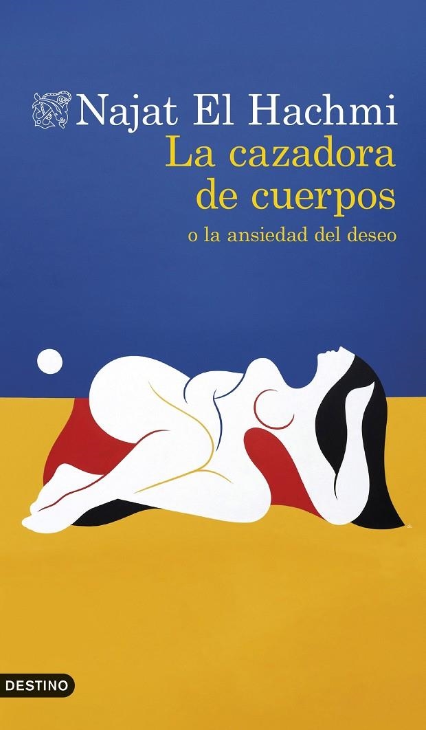 CAZADORA DE CUERPOS O LA ANSIEDAD DEL DESEO | 9788423369096 | EL HACHMI, NAJAT