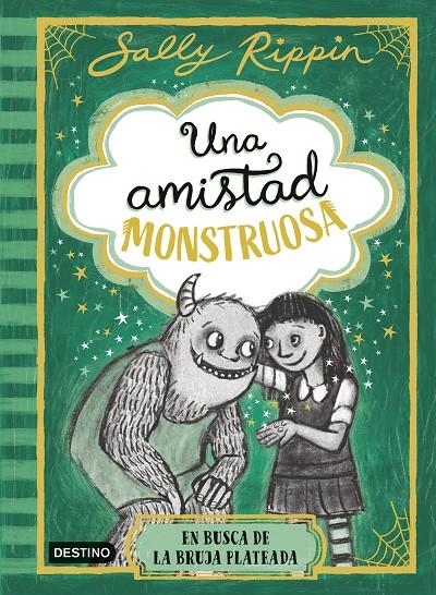 UNA AMISTAD MONSTRUOSA 3. EN BUSCA DE LA BRUJA PLATEADA | 9788408313441 | RIPPIN, SALLY