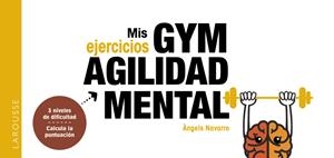 MIS EJERCICIOS GYM AGILIDAD MENTAL | 9788419436054 | NAVARRO SIMÓN, ÀNGELS