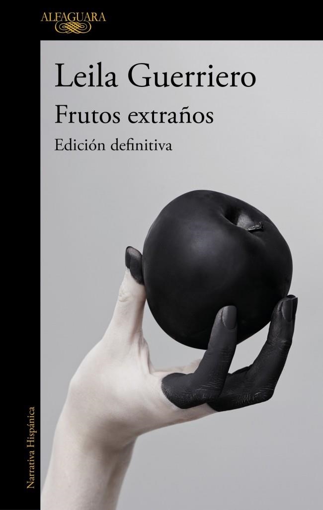 FRUTOS EXTRAÑOS (EDICIÓN DEFINITIVA) | 9788410496682 | GUERRIERO, LEILA