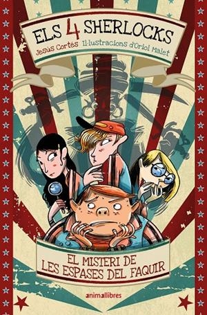 4 SHERLOCKS 2. EL MISTERI DE LES ESPASES DEL FAQUIR | 9791387847258 | CORTES, JESUS