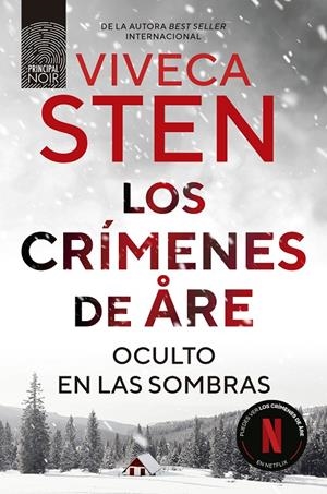 CRÍMENES DE ARE. OCULTO EN LAS SOMBRAS, LOS | 9788410424289 | STEN, VIVECA