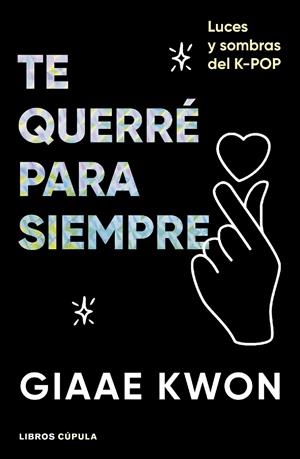 TE QUERRÉ PARA SIEMPRE | 9788448045500 | KWON, GIAAE