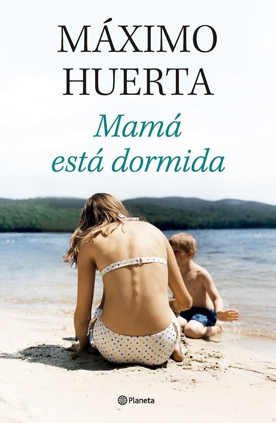 MAMÁ ESTÁ DORMIDA | 9788408314134 | HUERTA, MÁXIMO