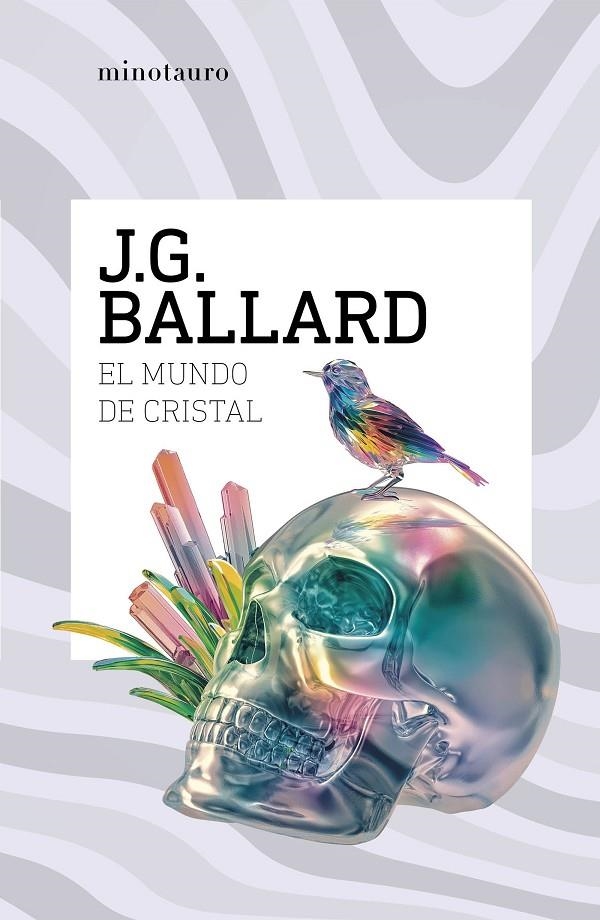 MUNDO DE CRISTAL | 9788445021033 | BALLARD, J. G.