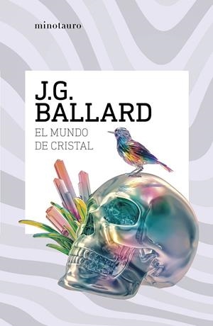 MUNDO DE CRISTAL | 9788445021033 | BALLARD, J. G.