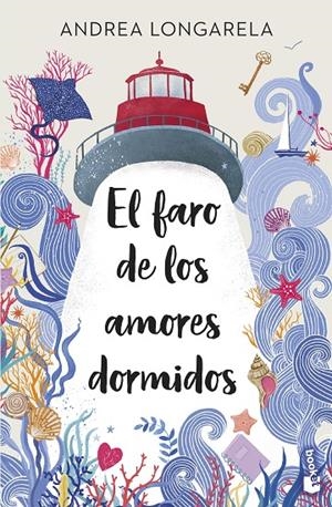FARO DE LOS AMORES DORMIDOS | 9788408315674 | LONGARELA, ANDREA