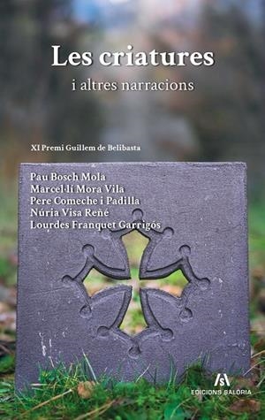 CRIATURES I ALTRES NARRACIONS | 9791399061154 | GUANYADORS DEL XI PREMI GUILLEM DE BELIBASTA