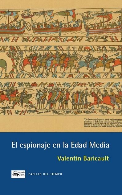 ESPIONAJE EN LA EDAD MEDIA, EL | 9788477746652 | BARICAULT, VALENTIN