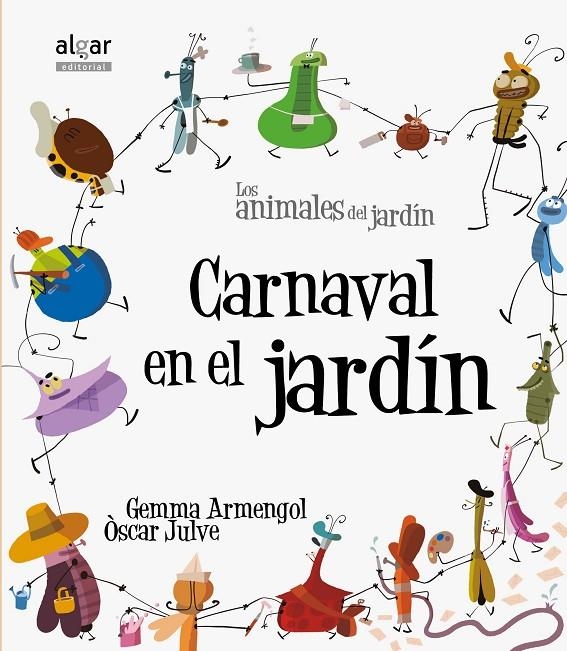 CARNAVAL EN EL JARDÍN | 9788498455267 | GEMMA ARMENGOL, ÒSCAR JULVE