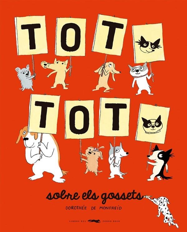 TOT, TOT, SOBRE ELS GOSSETS | 9788412635379 | MONFREID, DOROTHÉE DE