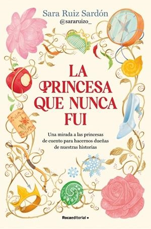 PRINCESA QUE NUNCA FUI | 9791387629496 | RUIZ SARDÓN, SARA