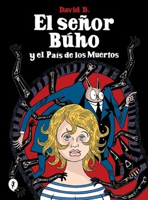 SEÑOR BÚHO Y EL PAÍS DE LOS MUERTOS | 9788419981189 | B., DAVID