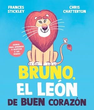 BRUNO, EL LEÓN DE BUEN CORAZÓN | 9788448872199 | STICKLEY, FRANCES
