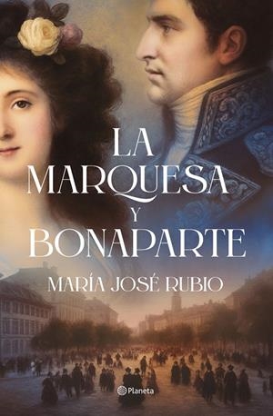 MARQUESA Y BONAPARTE | 9788408313724 | RUBIO, MARÍA JOSÉ