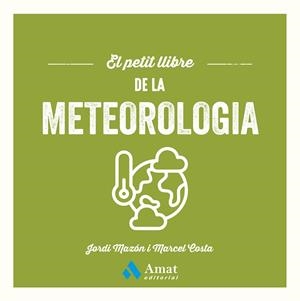 PETIT LLIBRE DE LA METEOROLOGIA, EL | 9788410451643 | MAZÓN BUESO, JORDI/COSTA VILA, MARCEL