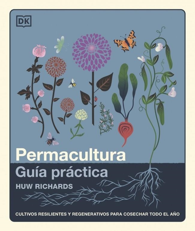 PERMACULTURA: GUÍA PRÁCTICA | 9780241804629 | RICHARDS, HUW