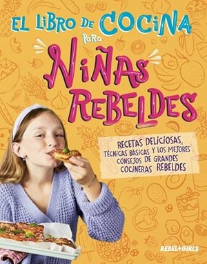 LIBRO DE COCINA PARA NIÑAS REBELDES | 9780241772447 | DK