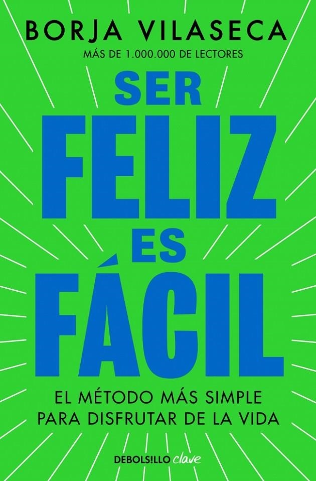 SER FELIZ ES FÁCIL | 9788466390156 | VILASECA, BORJA