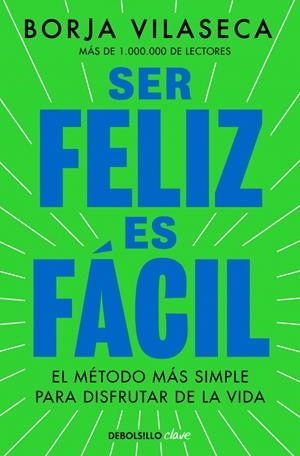 SER FELIZ ES FÁCIL | 9788466390156 | VILASECA, BORJA