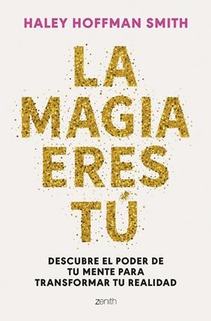 MAGIA ERES TÚ | 9788408309376 | HOFFMAN SMITH, HALEY