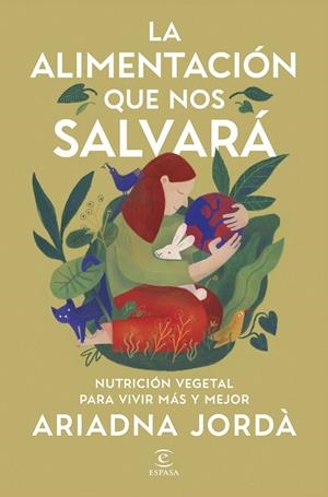 ALIMENTACIÓN QUE NOS SALVARÁ | 9788467079876 | JORDÀ, ARIADNA