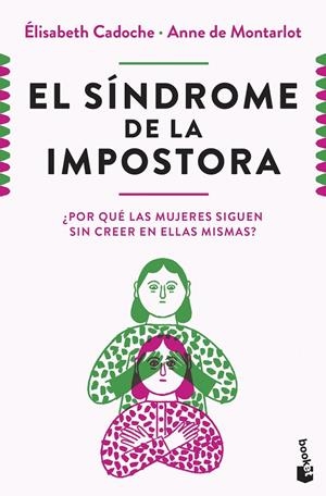 SÍNDROME DE LA IMPOSTORA | 9788411004633 | CADOCHE Y ANNE DE MONTARLOT, ELISABETH