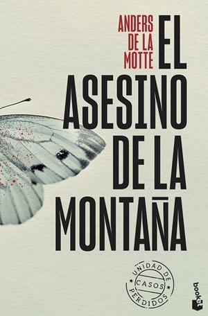 ASESINO DE LA MONTAÑA (UNIDAD DE CASOS PERDIDOS, 1) | 9788408315544 | MOTTE, ANDERS DE LA