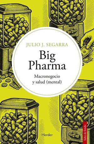 BIG PHARMA | 9788425452543 | SEGARRA VALLS, JULIO JOSÉ