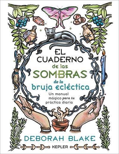 CUADERNO DE LAS SOMBRAS DE LA BRUJA ECLÉCTICA, EL | 9788419656186 | BLAKE, DEBORAH