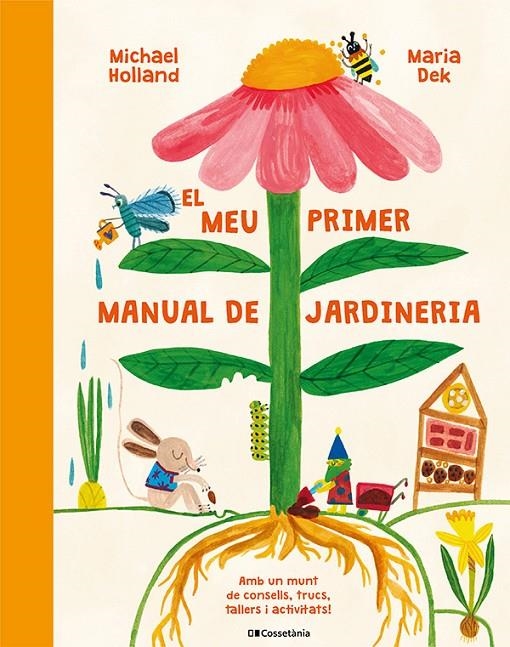 MEU PRIMER MANUAL DE JARDINERIA, EL | 9788413564487 | HOLLAND, MICHAEL