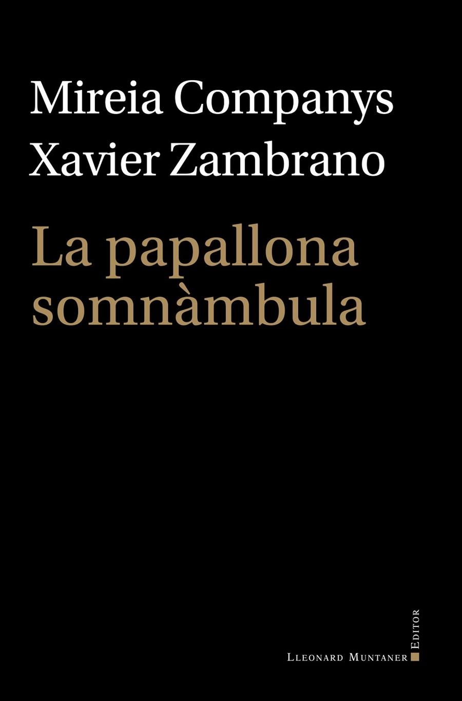 PAPALLONA SOMNÀMBULA, LA | 9788410377745 | COMPANYS, MIREIA/ZAMBRANO, XAVIER