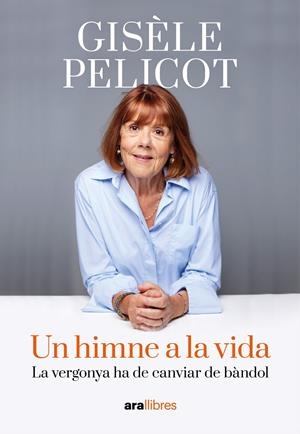 UN HIMNE A LA VIDA | 9788411731805 | PELICOT, GISÈLE