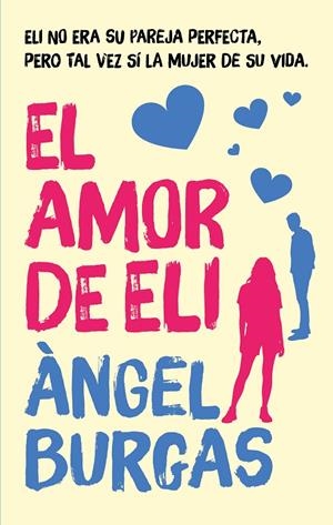 AMOR DE ELI | 9788468377230 | BURGAS, ÀNGEL