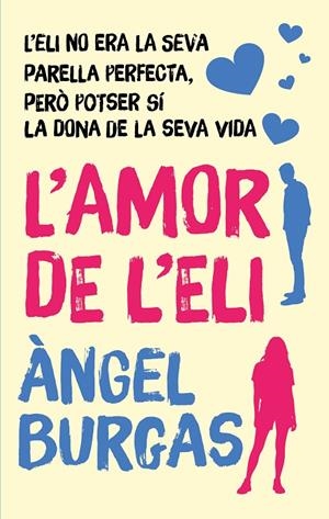AMOR DE L'ELI | 9788468377247 | BURGAS, ÀNGEL