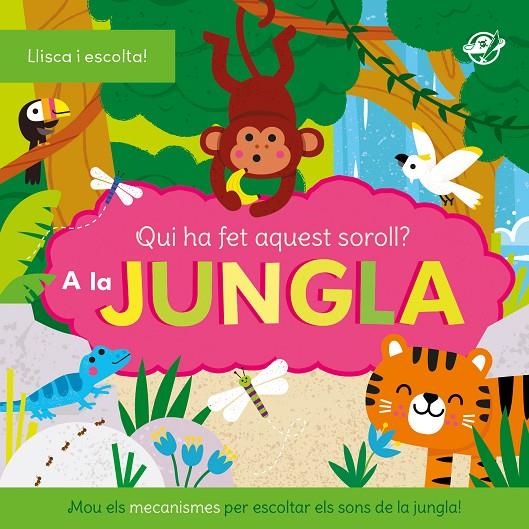 QUI HA FET AQUEST SOROLL? AL BOSC | 9788419912558 | PIRATA 