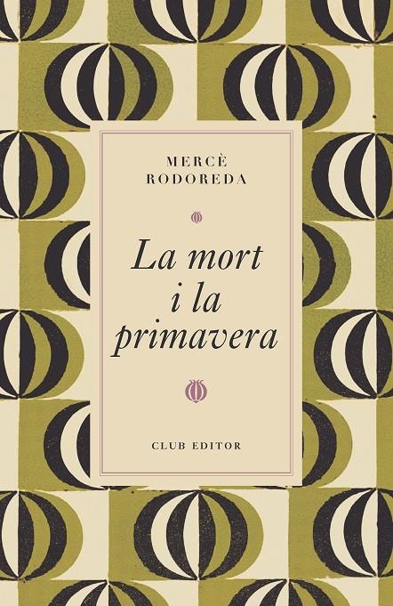 MORT I LA PRIMAVERA | 9788473294997 | RODOREDA, MERCE (1909-1983)