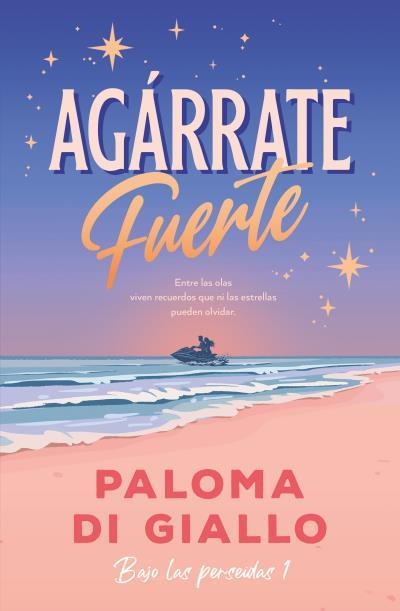 AGÁRRATE FUERTE | 9788410391345 | DI GIALLO, PALOMA