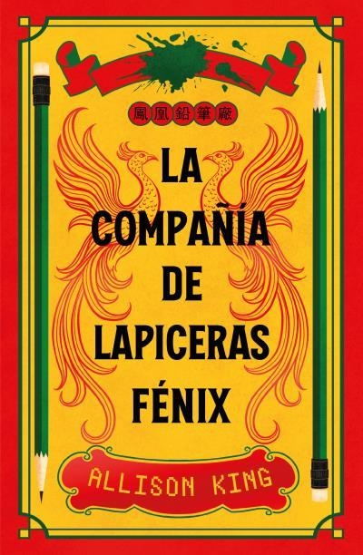 COMPAÑÍA DE LAPICERAS FÉNIX | 9788410085909 | KING, ALLISON