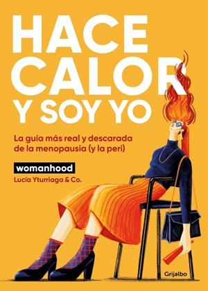 HACE CALOR Y SOY YO | 9788425370816 | YTURRIAGA (@SOMOSWOMANHOOD), LUCÍA/WOMANHOOD