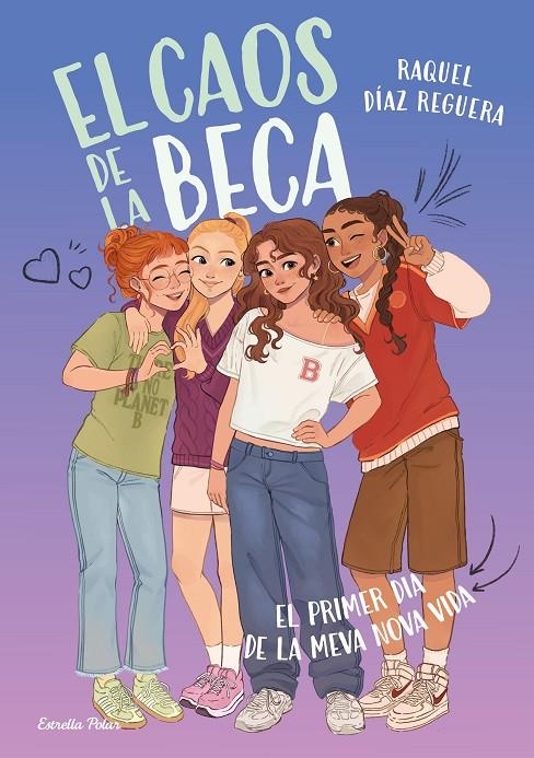 CAOS DE LA BECA, EL 1. EL PRIMER DIA DE LA MEVA NOVA VIDA | 9791387903633 | DÍAZ REGUERA, RAQUEL