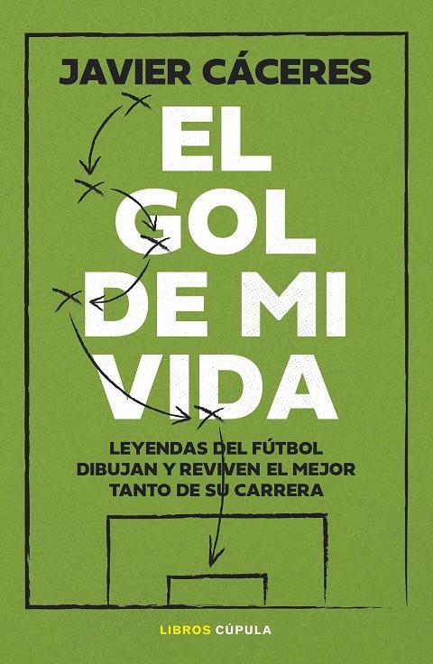 GOL DE MI VIDA | 9788448045654 | CÁCERES, JAVIER