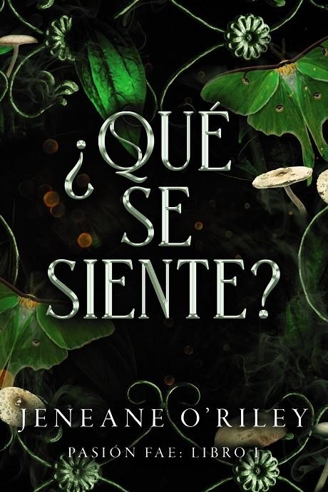 ¿QUÉ SE SIENTE? | 9788419988263 | O'RILEY, JENEANE