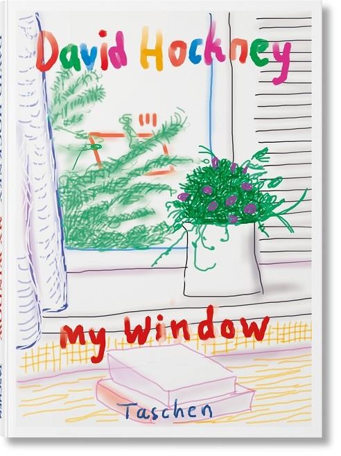 DAVID HOCKNEY. MY WINDOW | 9783836597968 | HOCKNEY, DAVID