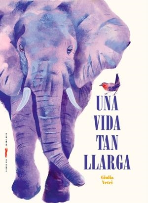 UNA VIDA TAN LLARGA | 9788412970081 | VETRI, GIULIA