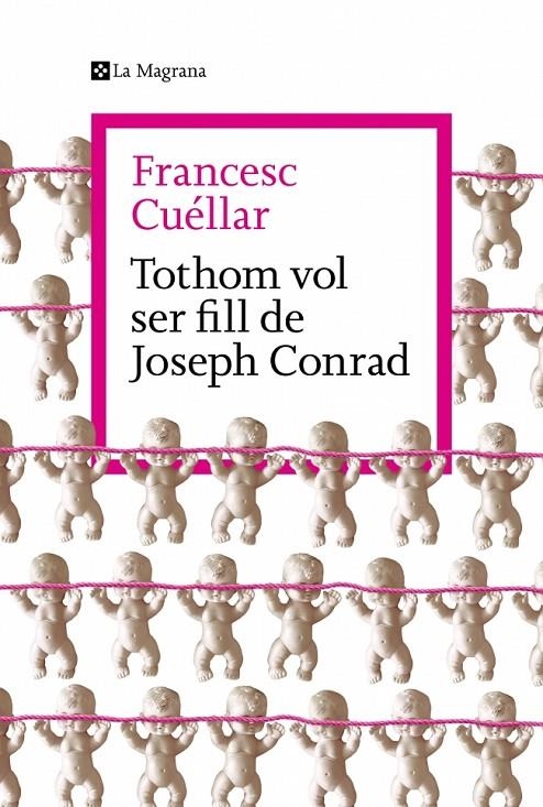 TOTHOM VOL SER FILL DE JOSEPH CONRAD | 9788419334763 | CUÉLLAR, FRANCESC