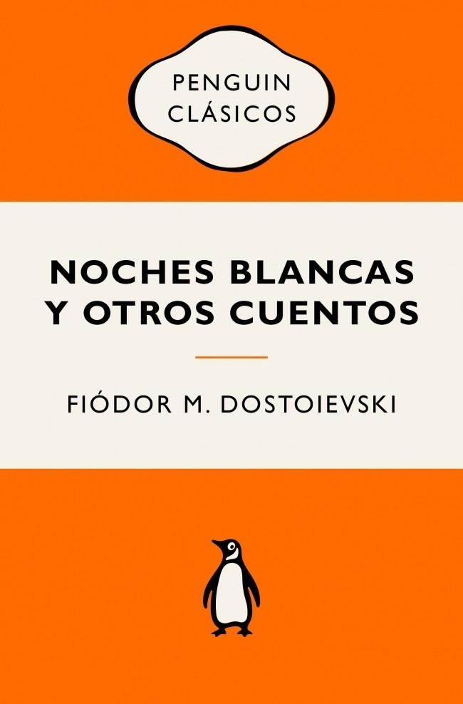 NOCHES BLANCAS Y OTROS CUENTOS | 9788491058052 | DOSTOIEVSKI, FIÓDOR M.