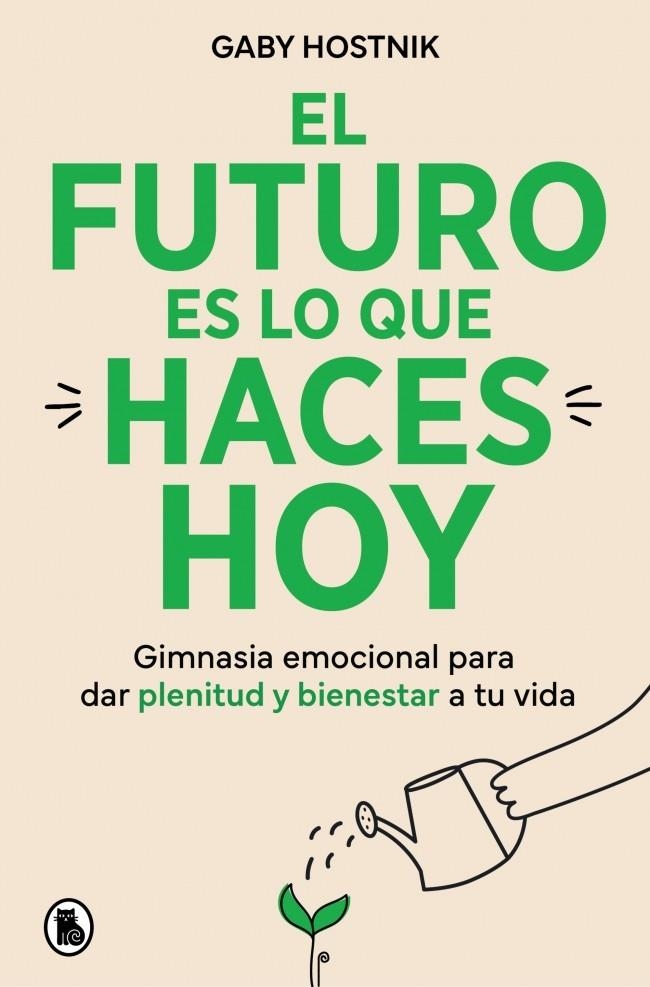 FUTURO ES LO QUE HACES HOY | 9788402431202 | HOSTNIK, GABY