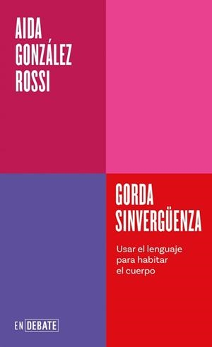 GORDA SINVERGÜENZA (SERIE ENDEBATE) | 9791387600754 | GONZÁLEZ ROSSI, AIDA